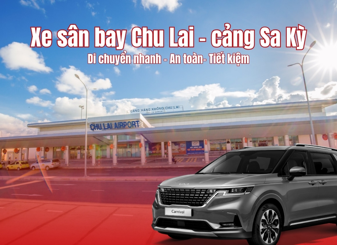 Xe đưa đón tận nhà Chu lai đi Cảng Sa Kỳ 