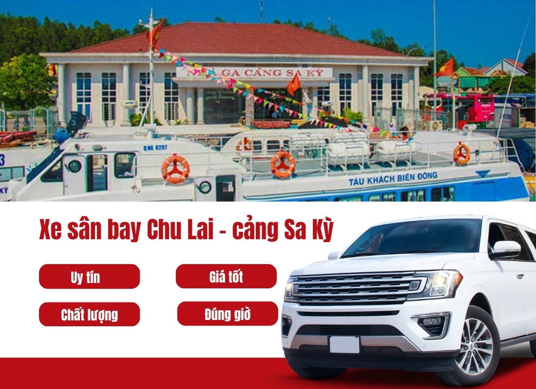 Xe đưa đón sân bay Chu Lai đi cảng Sa Kỳ