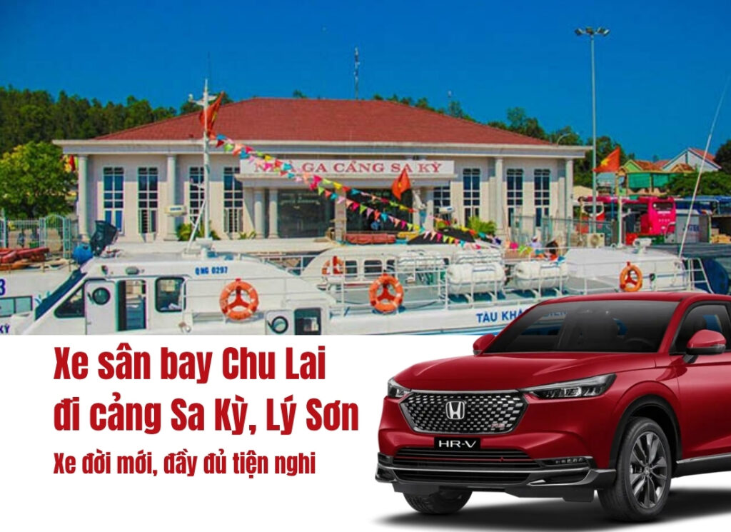 Xe đưa đón tận nhà Chu lai đi Cảng Sa Kỳ