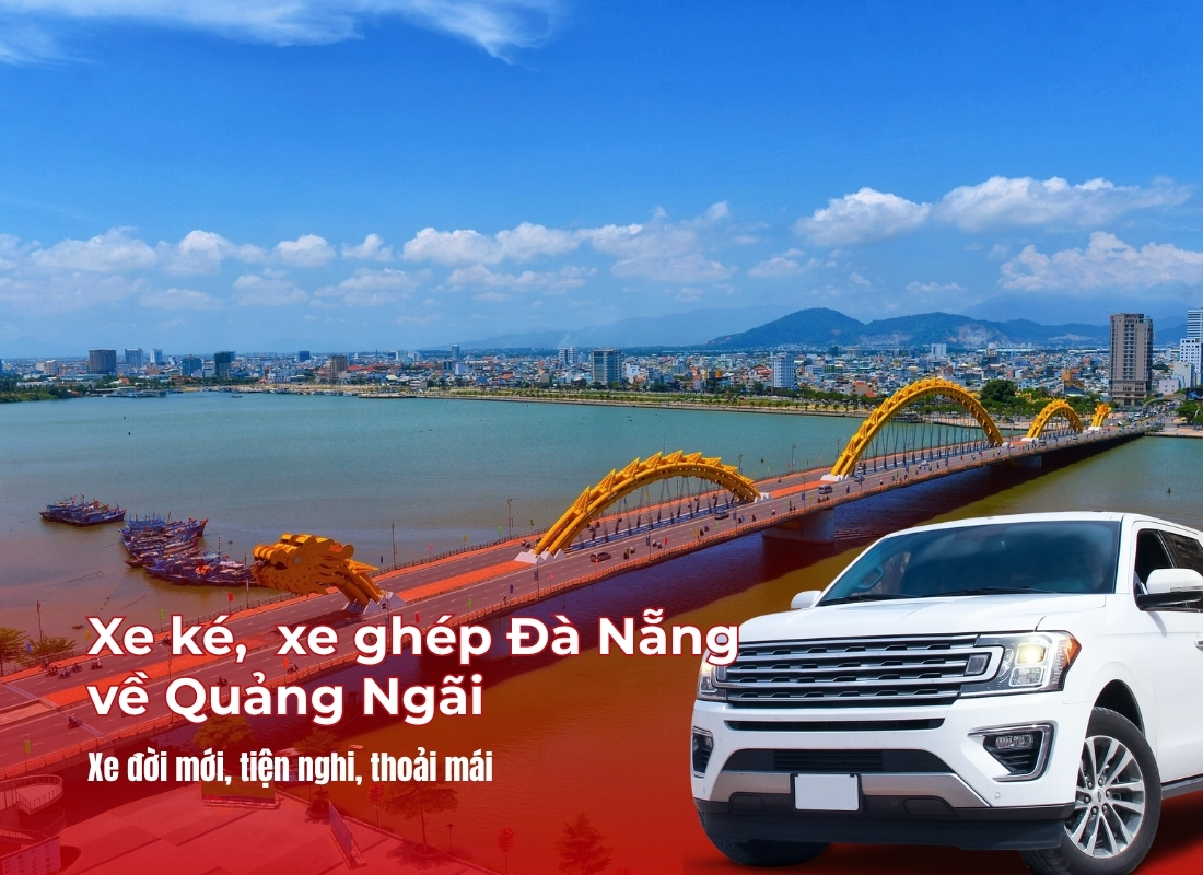 xe ghép Đà Nẵng Quảng Ngãi Xe ghép Đà Nẵng Quảng Ngãi (2 chiều)
