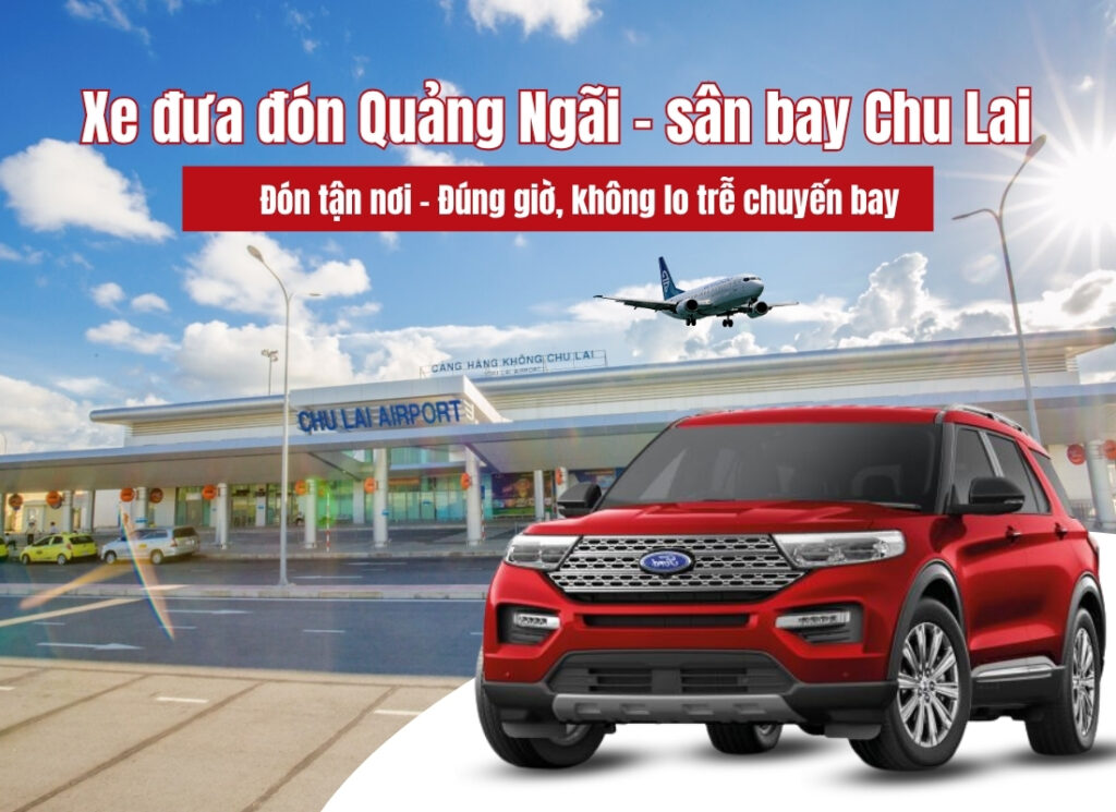 Xe ghép Chu Lai đi Quảng Ngãi