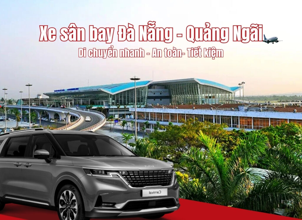 Xe sân bay Đà Nẵng về Quảng Ngãi