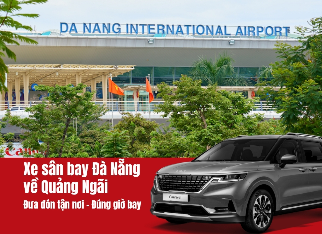 sân bay Đà Nẵng về Quảng Ngãi Xe sân bay Đà Nẵng về Quảng Ngãi