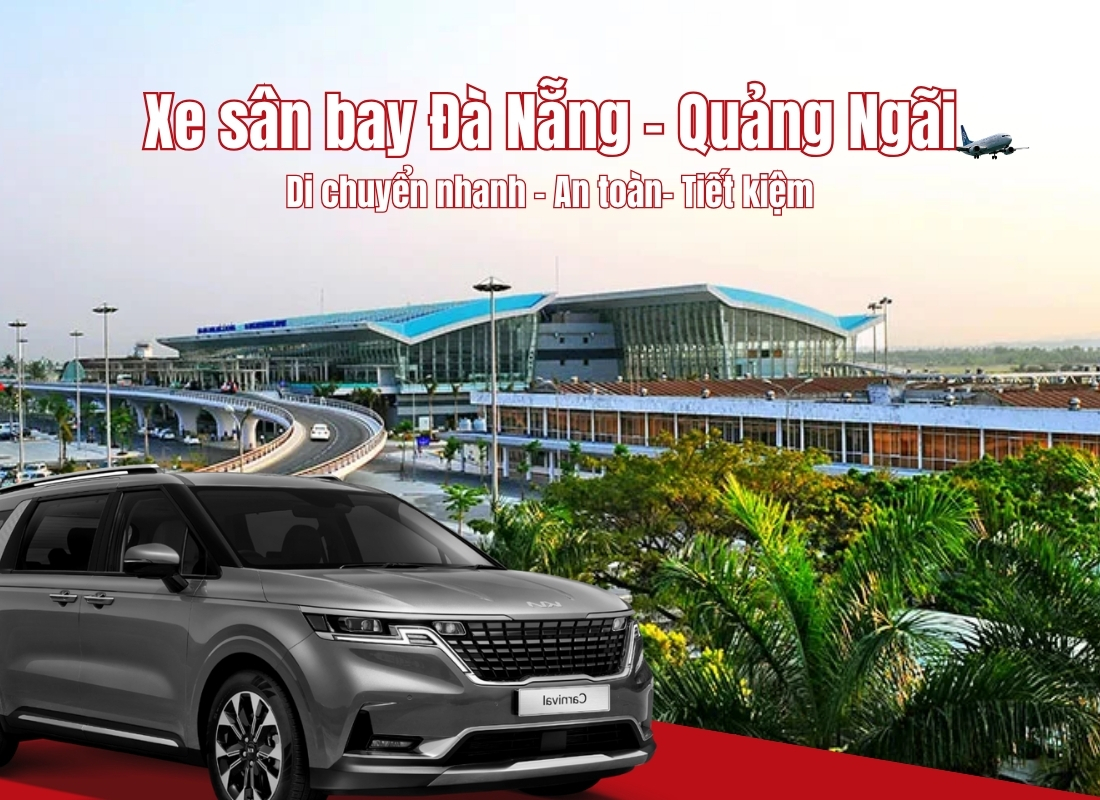 sân bay Đà Nẵng về Quảng Ngãi Xe sân bay Đà Nẵng về Quảng Ngãi
